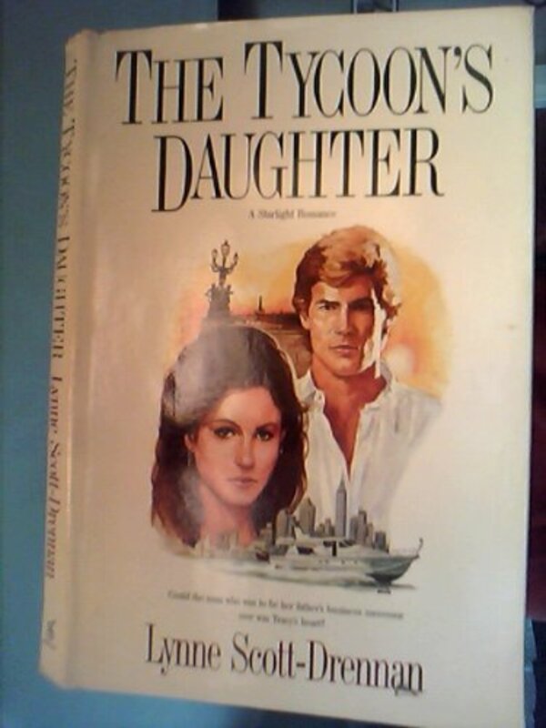 Book cover for "The Tycoon's Daughter" by Lynne Scott Drennan