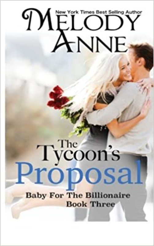 Book cover for "The Tycoon's Proposal" by Melody Anne