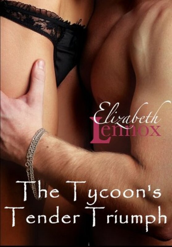 Book cover for "The Tycoon's Tender Triumph" by Elizabeth Lennox