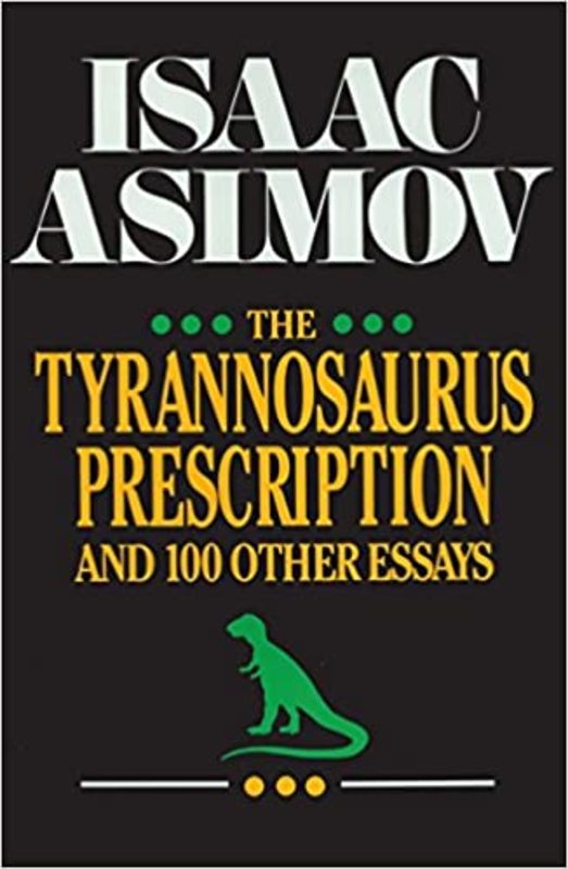 Book cover for "The Tyrannosaurus Prescription" by Isaac Asimov