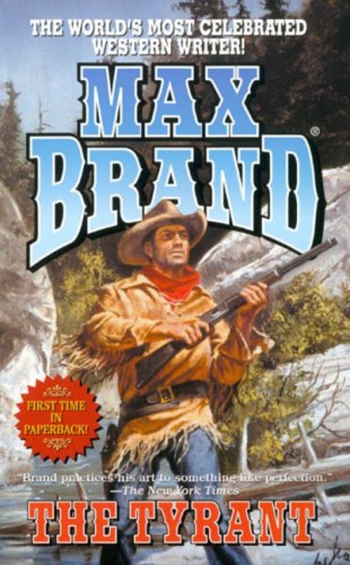 Book cover for "The Tyrant" by Max Brand