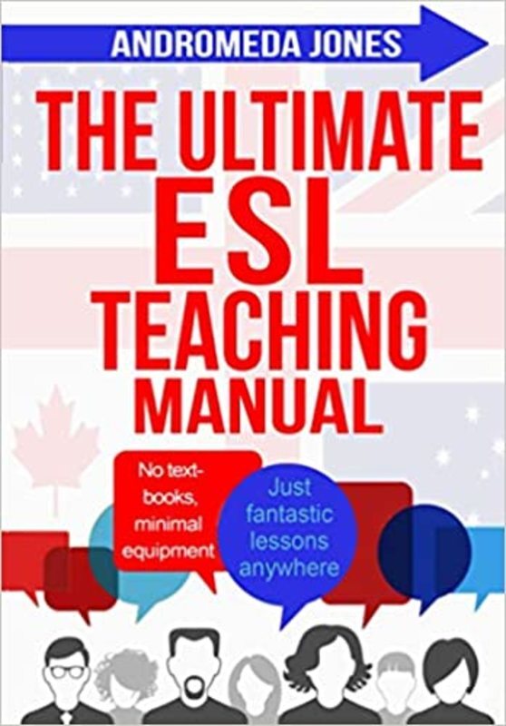 Book cover for "The Ultimate ESL Teaching Manual" by Andromeda Jones