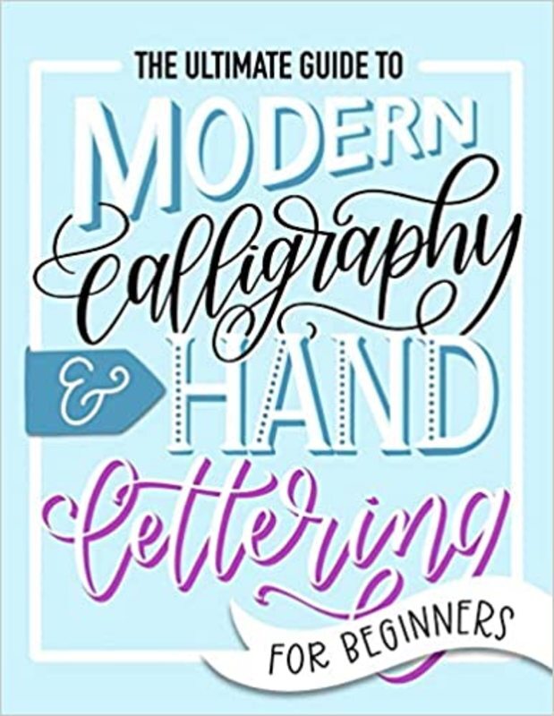 Book cover for "The Ultimate Guide to Modern Calligraphy & Hand Lettering for Beginners" by June & Lucy
