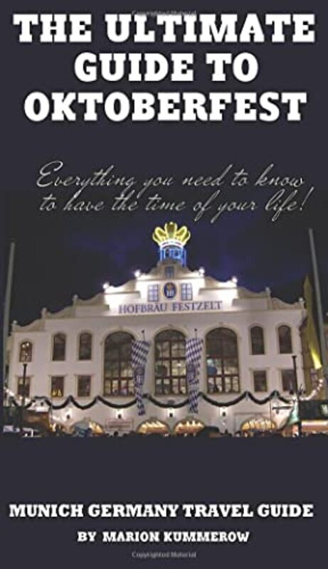 Book cover for "The Ultimate Guide to Oktoberfest" by Marion Kummerow