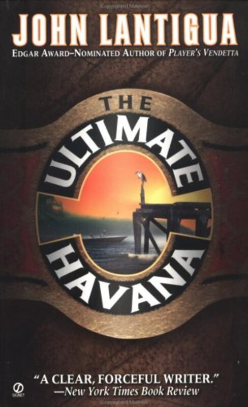 Book cover for "The Ultimate Havana" by John Lantigua
