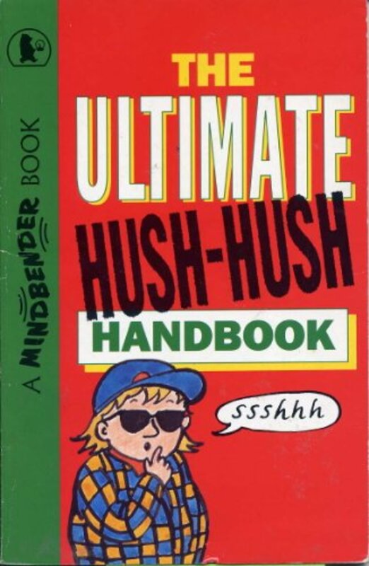 Book cover for "The Ultimate Hush-Hush Handbook / Secret Agent Handbook" by Mark Haddon
