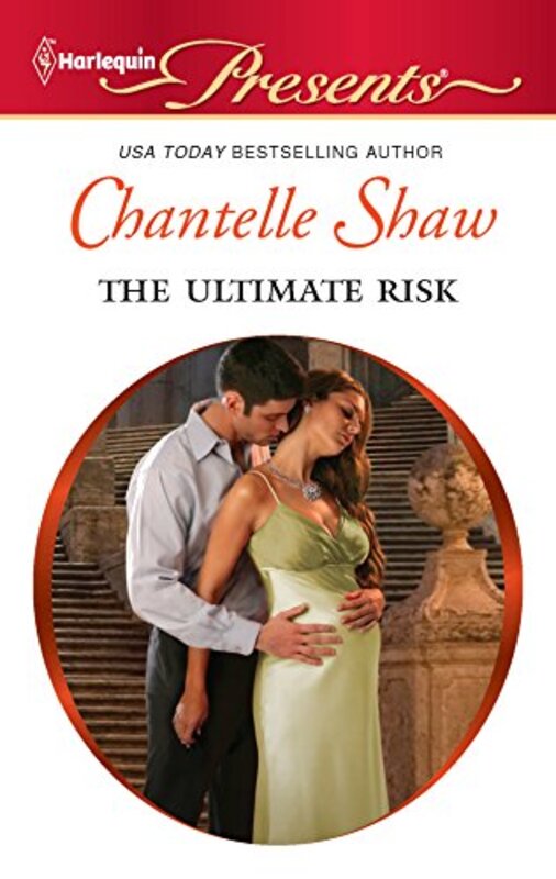 Book cover for "The Ultimate Risk" by Chantelle Shaw