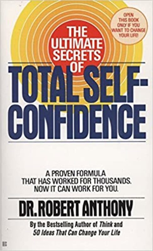 Book cover for "The Ultimate Secrets of Total Self-Confidence" by Robert Anthony