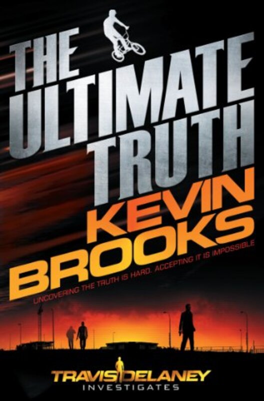 Book cover for "The Ultimate Truth" by Kevin Brooks
