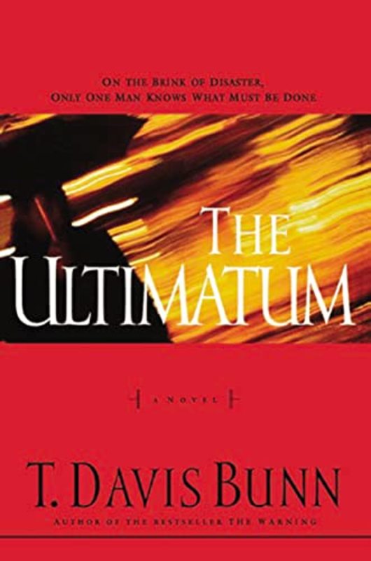 Book cover for "The Ultimatum" by T Davis Bunn