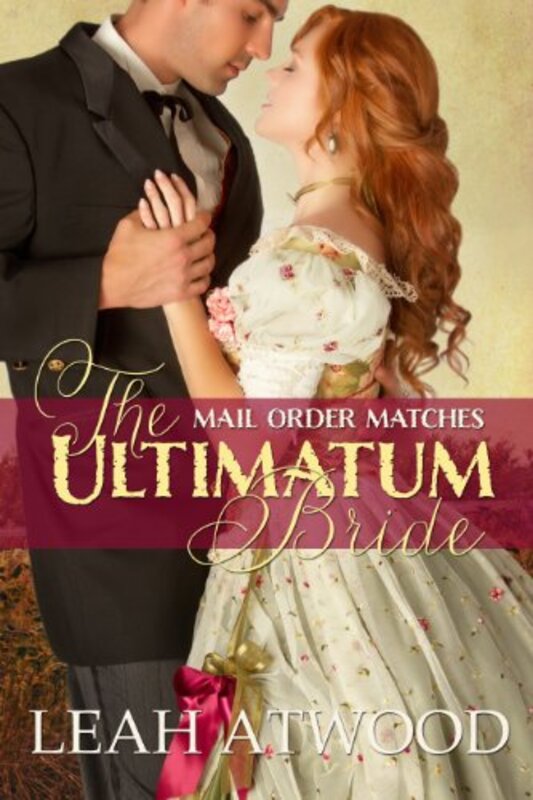 Book cover for "The Ultimatum Bride" by Leah Atwood