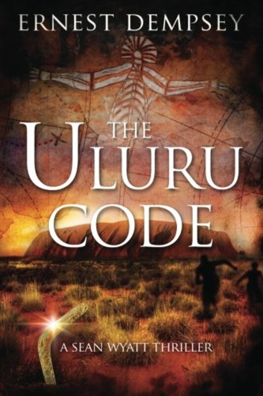 Book cover for "The Uluru Code" by Ernest Dempsey