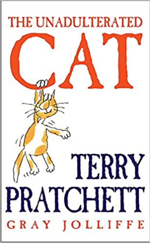 Book cover for "The Unadulterated Cat" by Terry Pratchett