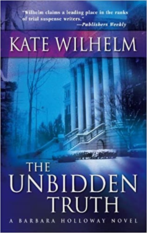 Book cover for "The Unbidden Truth" by Kate Wilhelm