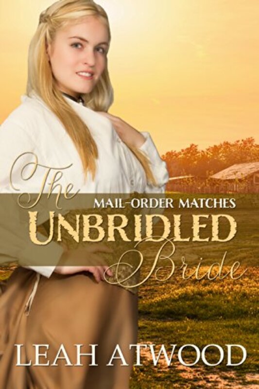 Book cover for "The Unbridled Bride" by Leah Atwood