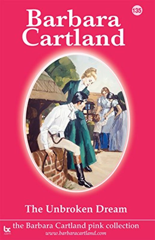 Book cover for "The Unbroken Dream" by Barbara Cartland