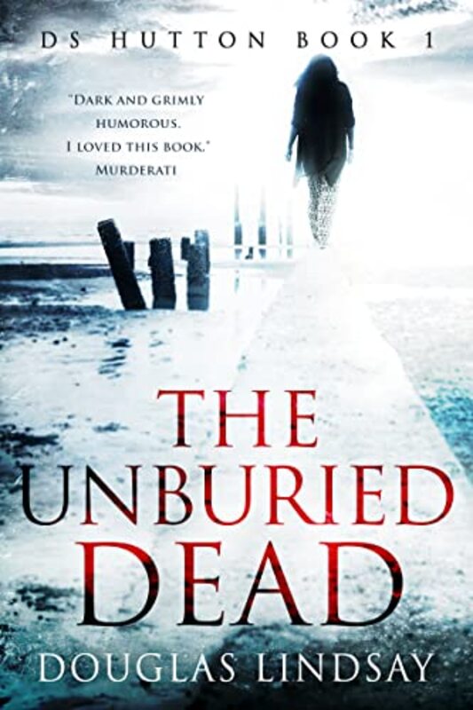 Book cover for "The Unburied Dead" by Douglas Lindsay