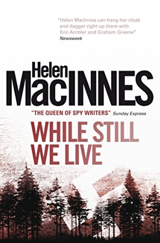 Book cover for "The Unconquerable / While Still We Live" by Helen MacInnes