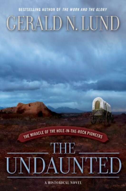 Book cover for "The Undaunted" by Gerald Lund