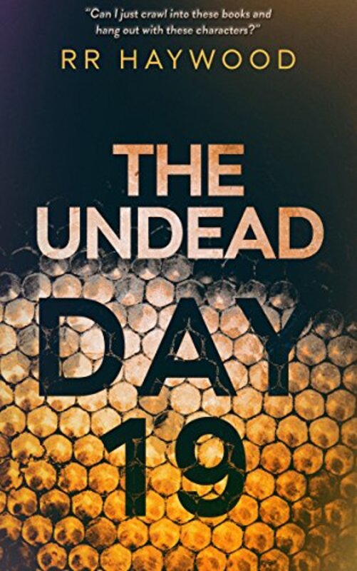 Book cover for "The Undead Day Nineteen" by RR Haywood