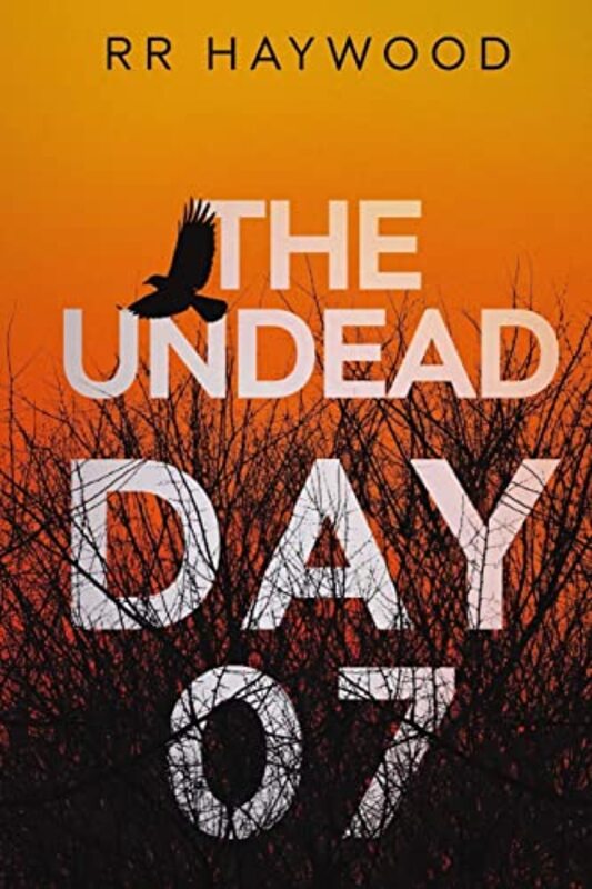 Book cover for "The Undead Day Seven" by RR Haywood
