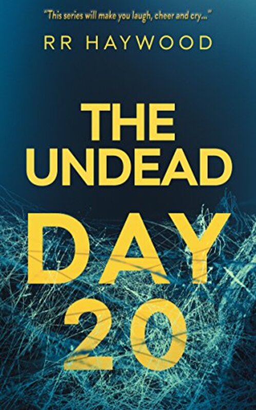 Book cover for "The Undead Day Twenty" by RR Haywood
