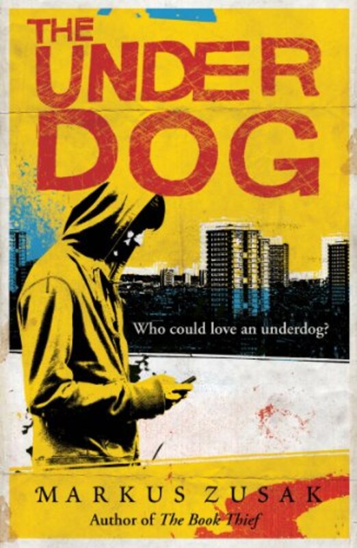 Book cover for "The Underdog" by Markus Zusak