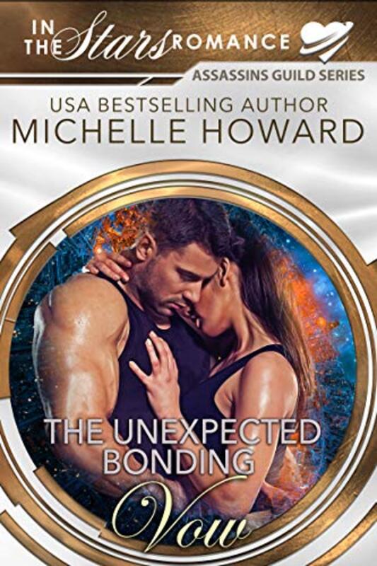 Book cover for "The Unexpected Bonding Vow" by Michelle Howard