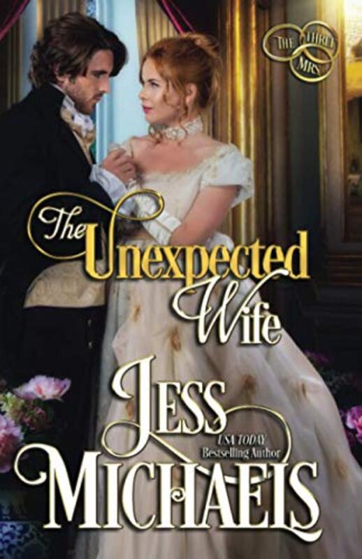 Book cover for "The Unexpected Wife" by Jess Michaels