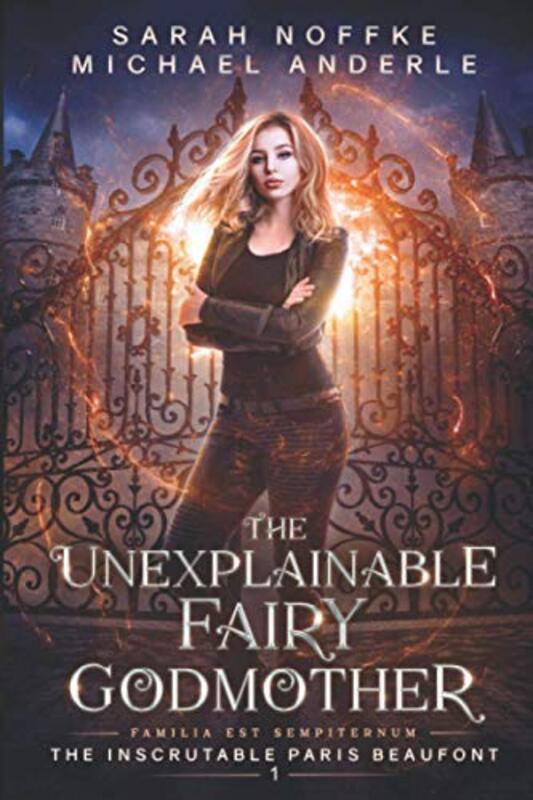 Book cover for "The Unexplainable Fairy Godmother" by Sarah Noffke