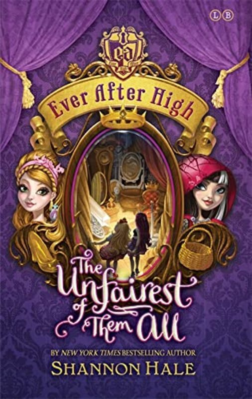 Book cover for "The Unfairest of Them All" by Shannon Hale