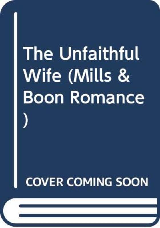 Book cover for "The Unfaithful Wife" by Lynne Graham