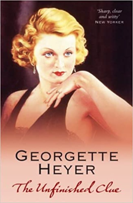 Book cover for "The Unfinished Clue" by Georgette Heyer