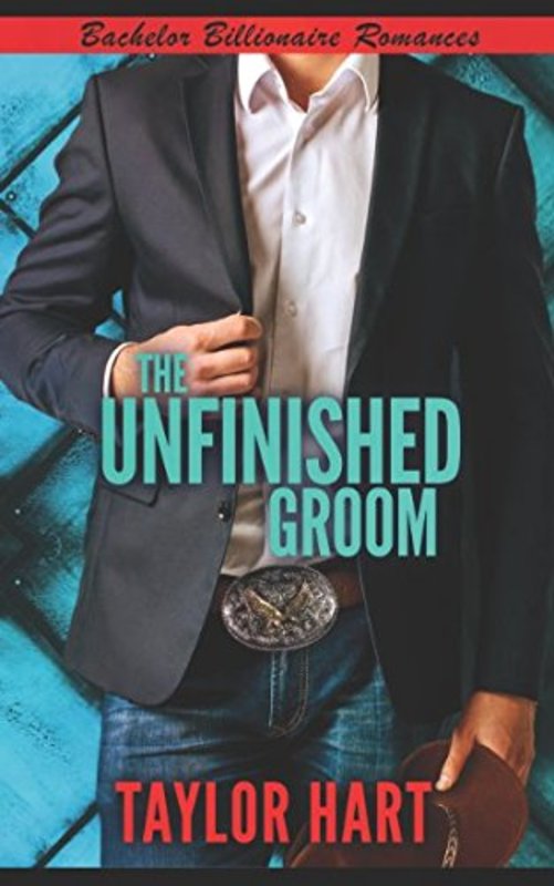 Book cover for "The Unfinished Groom" by Taylor Hart