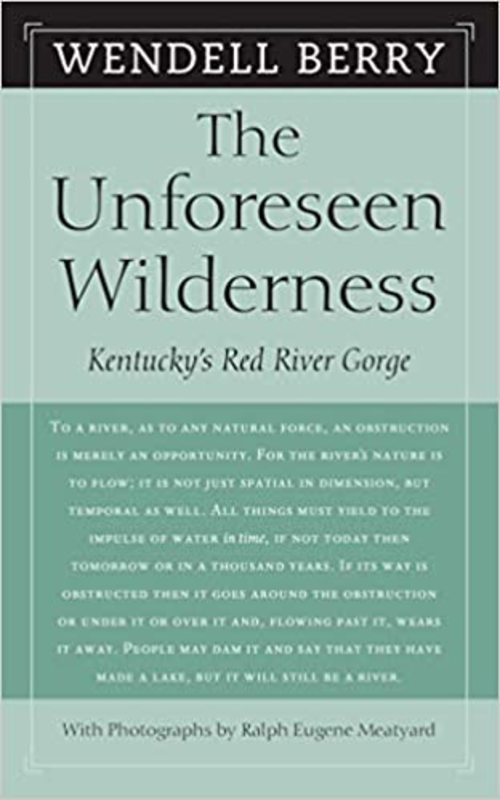 Book cover for "The Unforeseen Wilderness" by Wendell Berry
