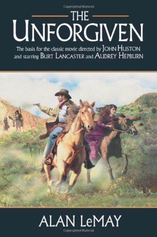 Book cover for "The Unforgiven" by Alan LeMay