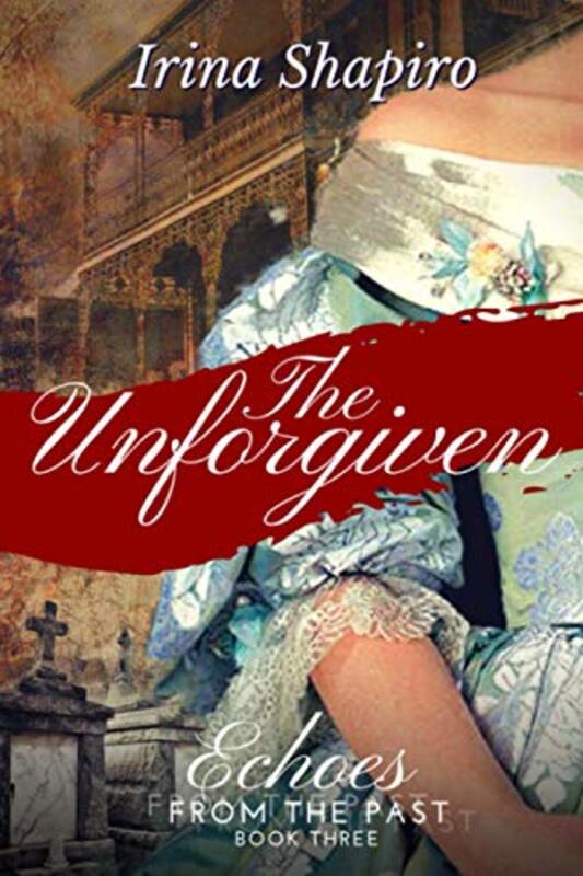 Book cover for "The Unforgiven" by Irina Shapiro