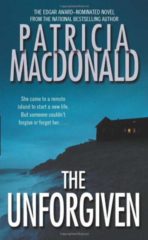 Book cover for "The Unforgiven" by Patricia MacDonald