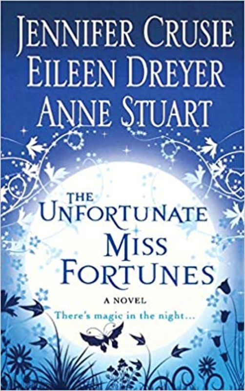 Book cover for "The Unfortunate Miss Fortunes" by Jennifer Crusie