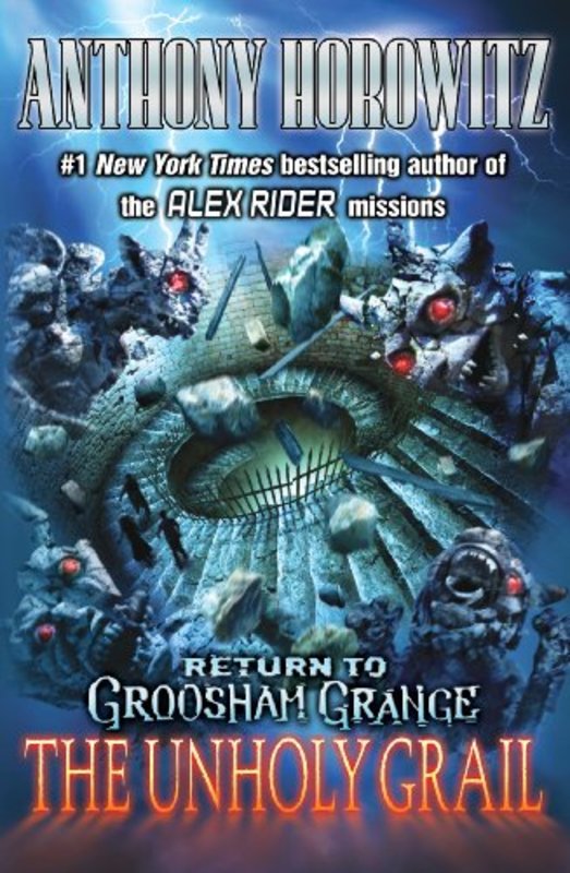 Book cover for "The Unholy Grail / Return to Groosham Grange" by Anthony Horowitz