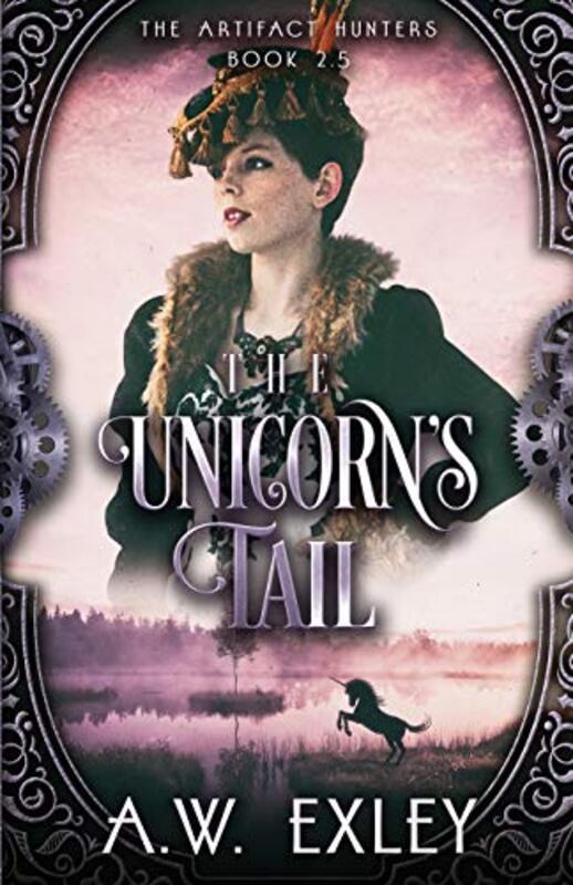 Book cover for "The Unicorn's Tail" by AW Exley