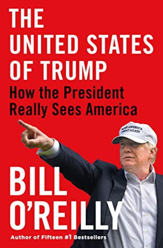 Book cover for "The United States of Trump" by Bill O'Reilly