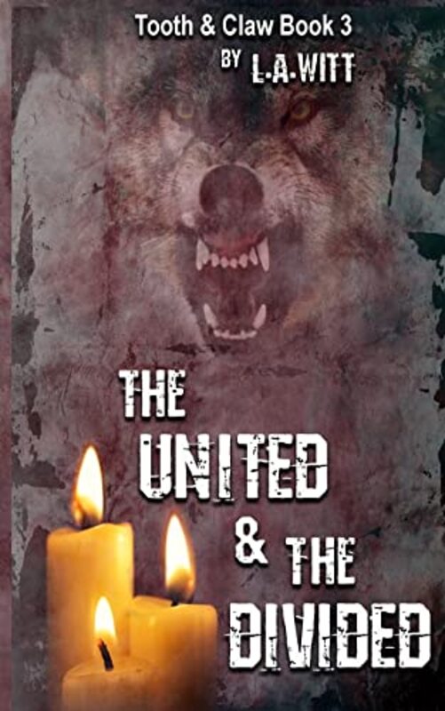 Book cover for "The United and The Divided" by LA Witt