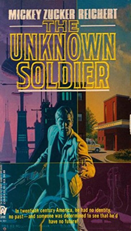 Book cover for "The Unknown Soldier" by Mickey Zucker Reichert