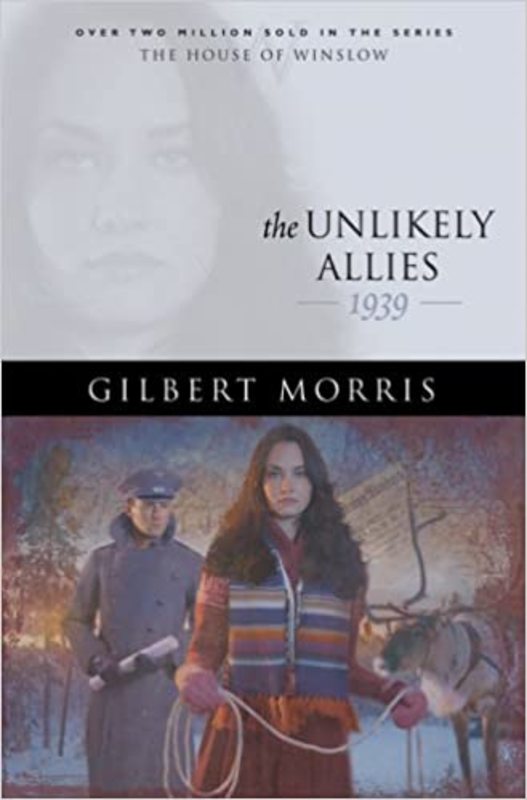 Book cover for "The Unlikely Allies" by Gilbert Morris