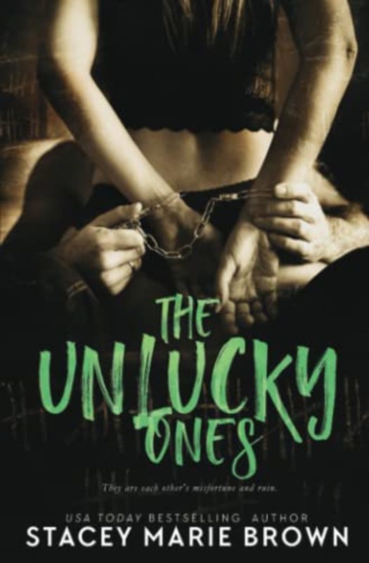 Book cover for "The Unlucky Ones" by Stacey Marie Brown