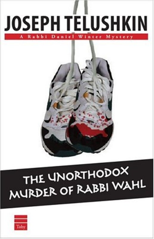 Book cover for "The Unorthodox Murder of Rabbi Wahl" by Joseph Telushkin