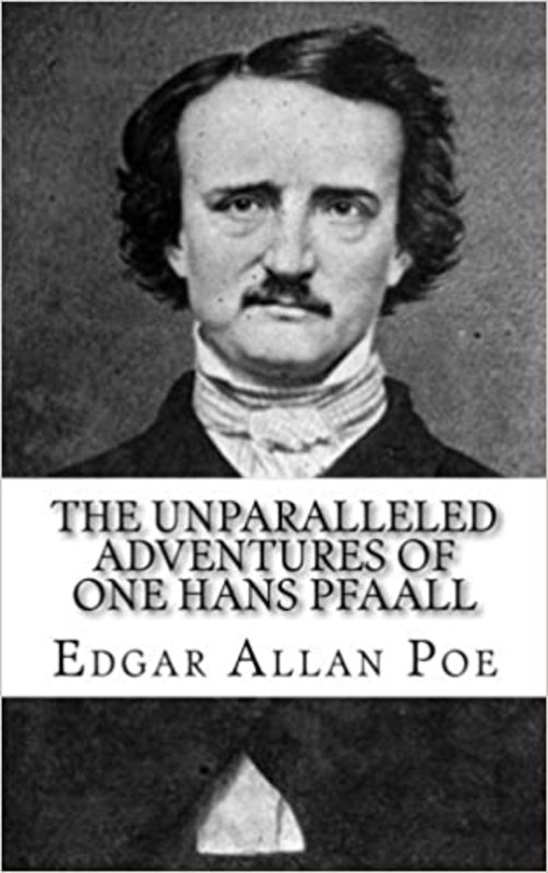 Book cover for "The Unparalleled Adventures of One Hans Pfaall" by Edgar Allan Poe