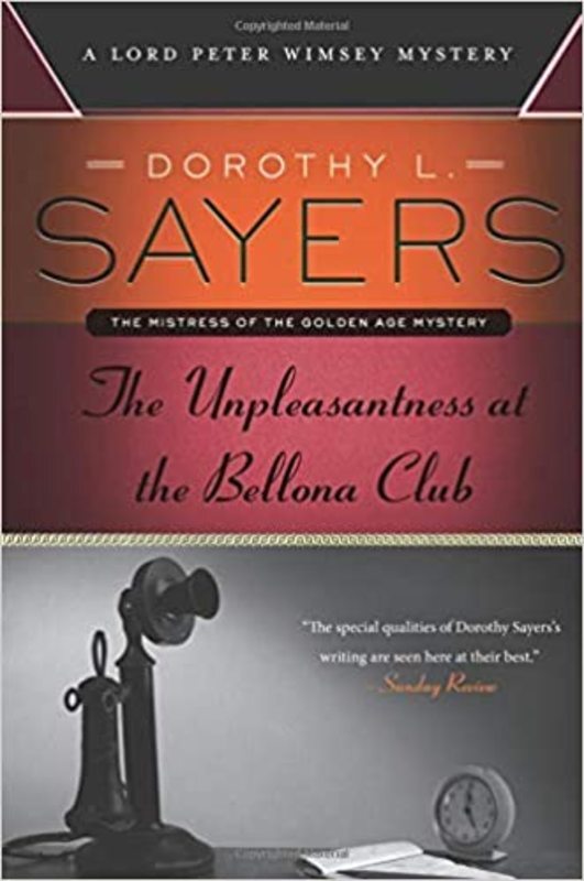 Book cover for "The Unpleasantness at the Bellona Club" by Dorothy L. Sayers