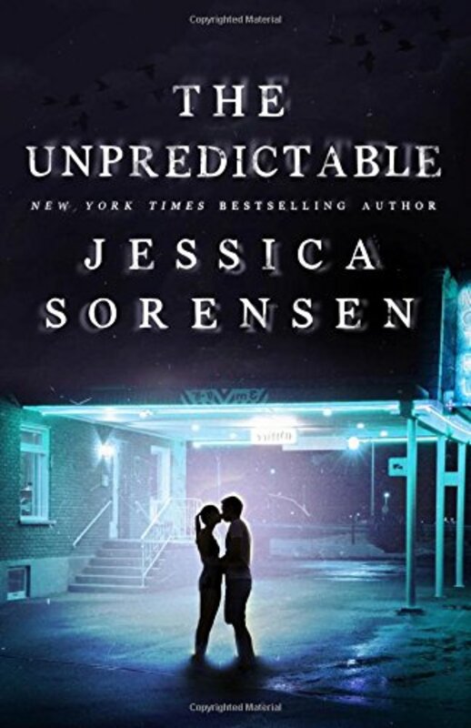 Book cover for "The Unpredictable" by Jessica Sorensen